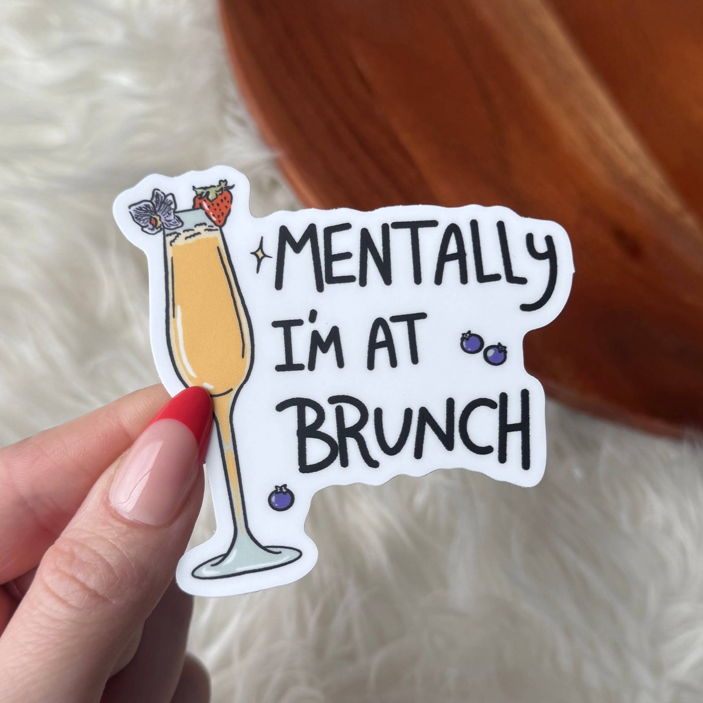 "Mentally I'm at Brunch" Cocktail Sticker - Big Moods