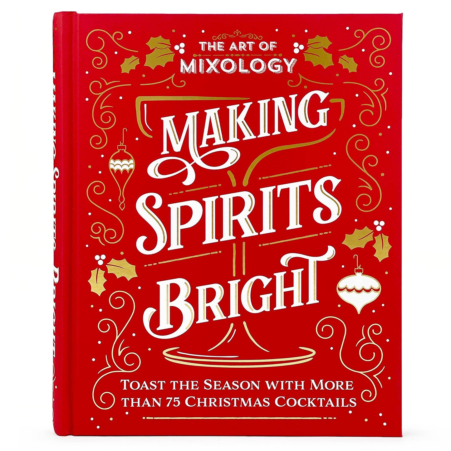Art of Mixology: Making Spirits Bright Christmas Cocktails - Cottage Door Press