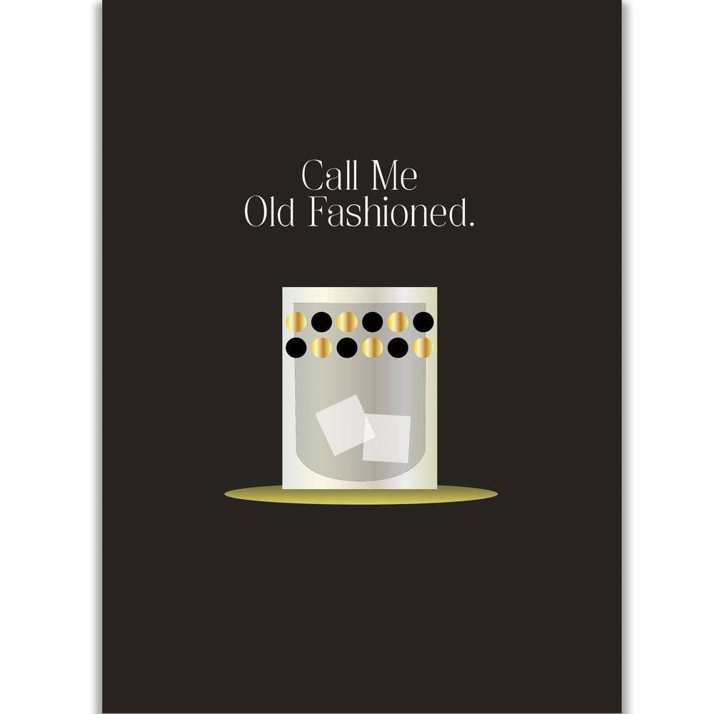 Call Me Old Fashioned Cocktail Everyday Greeting Card - Mod Lounge Paper Company