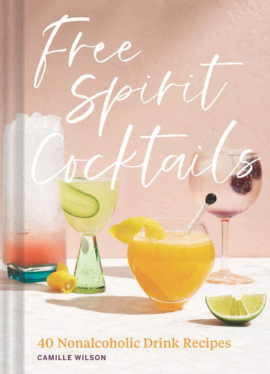 Free Spirit Cocktails - Chronicle Books