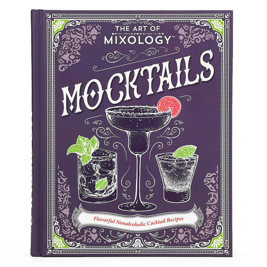 Art of Mixology: Mocktails Recipe Book - Cottage Door Press